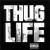 Purchase Thug Life Mp3