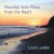 Buy Peaceful Solo Piano From The Heart