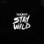 Purchase Stay Wild Mp3