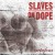 Buy Slaves On Dope 