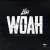 Buy Woah (CDS)