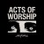 Buy Acts Of Worship