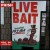 Purchase Live Bait 01 - Summer 2010 Leg 1 Mp3