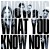 Purchase Knowing What You Know Now Mp3