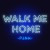 Buy Walk Me Home (CDS)