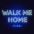 Purchase Walk Me Home (CDS) Mp3