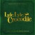 Purchase Lyle, Lyle, Crocodile (Original Motion Picture Soundtrack)