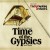 Purchase Time Of The Gypsies Mp3