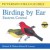 Buy Birding by Ear (Eastern/Central) CD2
