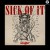 Buy Sick Of It (CDS)