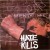 Purchase Hate Kills (Reissued 2010) Mp3