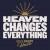 Purchase Heaven Changes Everything (CDS) Mp3