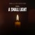 Purchase A Small Light (Songs From The Limited Series)