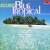 Buy Blue Tropical (Vinyl)
