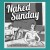 Purchase Naked Sunday Mp3