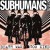 Buy Subhumans 