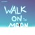 Purchase Walk On The Moon Mp3