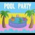 Purchase Pool Party (EP) Mp3