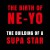Buy The Birth Of Ne-Yo: The Building Of A Supa Star