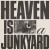 Purchase Heaven Is A Junkyard Mp3