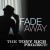 Buy Fade Away (CDS)