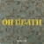 Purchase Oh Death (CDS) Mp3