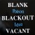 Buy Blank Blackout Vacant