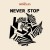 Buy Never Stop (MCD)