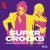 Purchase Super Crooks (Soundtrack From The Netflix Series)