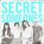 Purchase Secret Someones Mp3