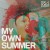 Buy My Own Summer (CDS)