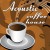 Purchase Acoustic Coffee House Mp3