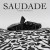 Buy Saudade