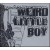 Purchase Weird Little Boy Mp3