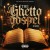 Buy The Ghetto Gospel