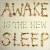 Buy Awake Is The New Sleep