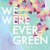 Buy We Were Evergreen (EP)