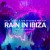 Buy Rain In Ibiza (Feat. Calum Scott & The Stickmen Project) (CDS)