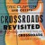 Purchase Crossroads Revisited CD1 Mp3