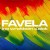 Purchase Favela (CDS) Mp3