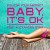 Buy Baby, Its Ok (CDS)