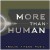 Purchase More Than Human Mp3