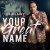 Purchase Your Great Name Mp3