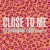 Purchase Close To Me Mp3