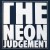 Buy The Neon Judgement 1981-1984