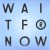 Buy Wait For Now (EP)