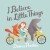 Purchase I Believe In Little Things Mp3