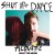 Purchase Shut Up And Dance (Acoustic) (CDS) Mp3