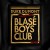 Buy Blasé Boys Club, Pt. 1 (EP)