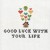 Buy Good Luck With Your Life